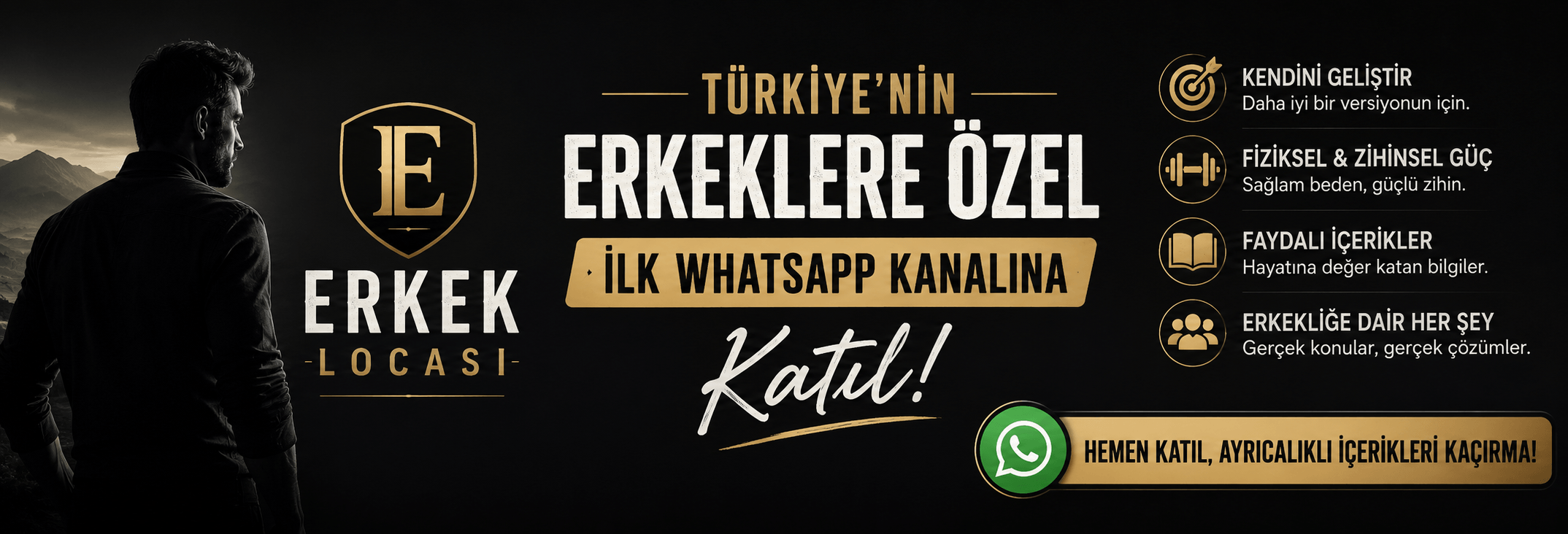 Türkiye'nin erkekler özel ilk WhatsApp kanalı.