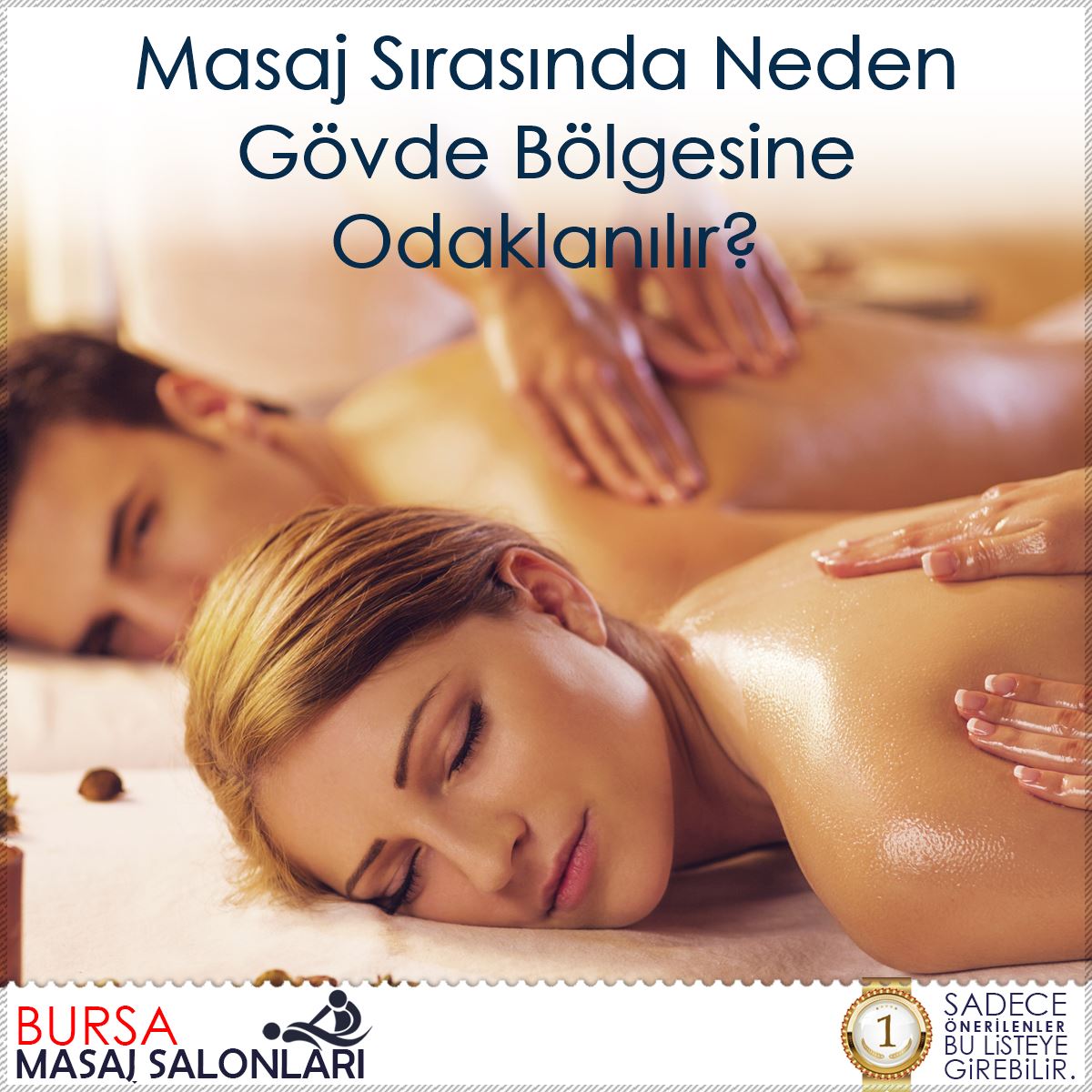 Masaj Sırasında Neden Gövde Bölgesine Odaklanılır?